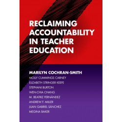 Reclaiming Accountability in Teacher Education