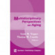 Multidisciplinary Perspectives on Aging
