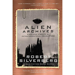 Alien Archives: Eighteen Stories of Extraterrestrial Encounters