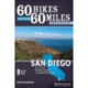 60 Hikes Within 60 Miles: San Diego: Including North, South, and East Counties