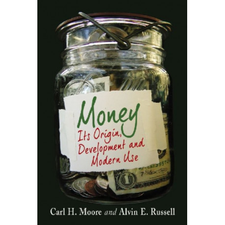 Money: Its Origin, Development and Modern Use