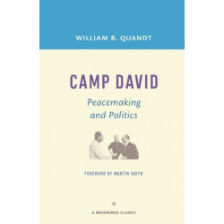 Camp David: Peacemaking and Politics