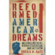 Reformed American Dreams: Welfare Mothers, Higher Education, and Activism