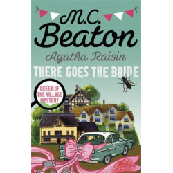 Agatha Raisin: There Goes The Bride