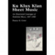 Ku Klux Klan Sheet Music: An Illustrated Catalogue of Published Music, 1867-2002