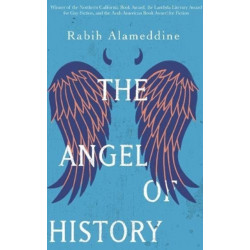 The Angel of History: A Novel