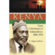 Kenya: From Colonization to Independence, 1888-1970