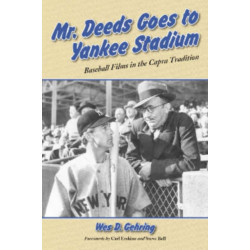 Mr. Deeds Goes to Yankee Stadium: Baseball Films in the Capra Tradition