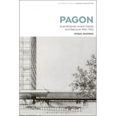 PAGON: Scandinavian Avant-Garde Architecture 1945-1956