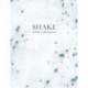 Shake