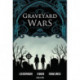 Graveyard Wars Vol 1