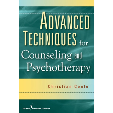 Advanced Techniques for Counseling and Psychotherapy