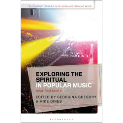 Exploring the Spiritual in Popular Music: Beatified Beats