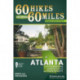 60 Hikes Within 60 Miles: Atlanta: Including Marietta, Lawrenceville, and Peachtree City