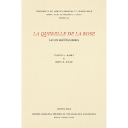 La Querelle De La Rose: Letters and Documents