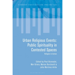 Urban Religious Events: Public Spirituality in Contested Spaces