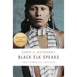 Black Elk Speaks: The Complete Edition
