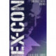 Ex-Con Volume 1: Fading Lights