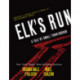 Elk's Run: Tenth Anniversary Edition