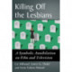 Killing Off the Lesbians: A Symbolic Annihilation on Film and Television