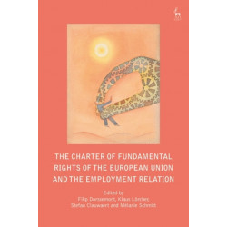 The Charter of Fundamental Rights of the European Union and the Employment Relation