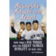 Reynolds, Raschi and Lopat: New York's Big Three and the Great Yankee Dynasty of 1949-1953
