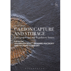 Carbon Capture and Storage: Emerging Legal and Regulatory Issues