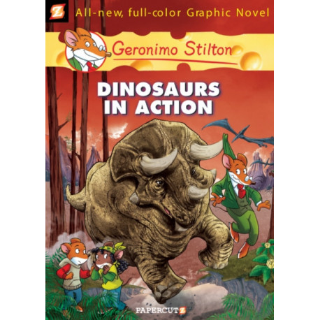 Geronimo Stilton Graphic Novels Vol. 7: Dinosaurs in Action