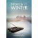 The Boy in His Winter: An American Novel