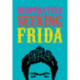 DESPERATELY SEEKING FRIDA