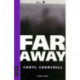 Far Away