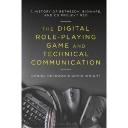 The Digital Role-Playing Game and Technical Communication: A History of Bethesda, BioWare, and CD Projekt Red