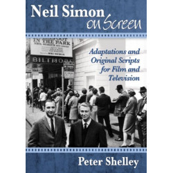 Neil Simon on Screen: Adaptations and Original Scripts for Film and Television