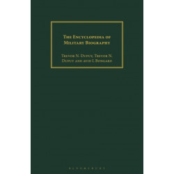 The Encyclopedia of Military Biography