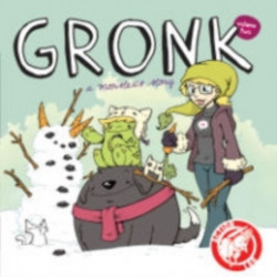 Gronk: A Monster's Story Volume 2
