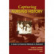Capturing Nursing History: A Guide to Historical Methods in Research