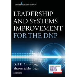 Leadership and Systems Improvement for the DNP