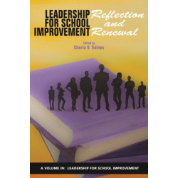 Leadership for School Improvement: Reflection and Renewal