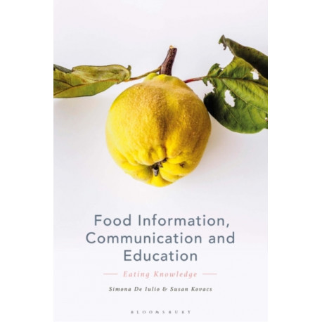 Food Information, Communication and Education: Eating Knowledge