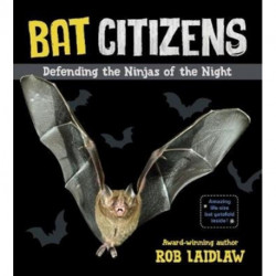 Bat Citizens: Defending the Ninjas of the Night