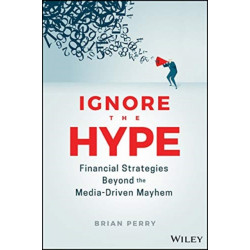 Ignore the Hype: Financial Strategies Beyond the Media-Driven Mayhem