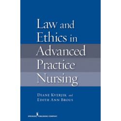 Law and Ethics in Advanced Practice Nursing