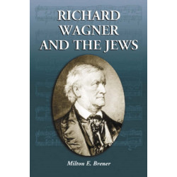 Richard Wagner and the Jews