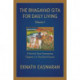 The Bhagavad Gita for Daily Living, Volume 1: A Verse-by-Verse Commentary: Chapters 1-6 The End of Sorrow