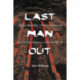 Last Man Out: Glenn McDole, USMC, Survivor of the Palawan Massacre in World War II [LARGE PRINT]