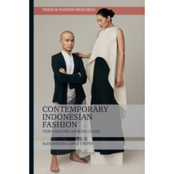 Contemporary Indonesian Fashion: Through the Looking Glass