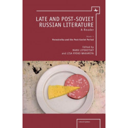Late and Post-Soviet Russian Literature: A Reader(Vol. I)