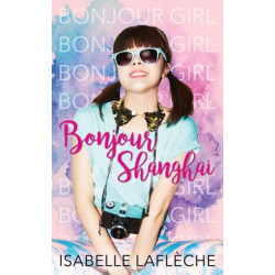 Bonjour Shanghai: Bonjour Girl