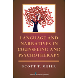 Language and Narratives in Counseling and Psychotherapy