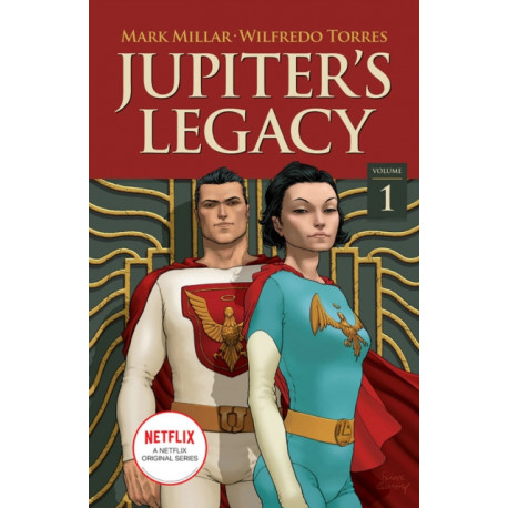 Jupiter's Legacy, Volume 1 (NETFLIX Edition)